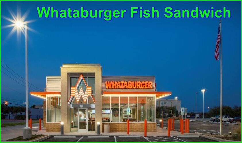 Whataburger Fish Sandwich