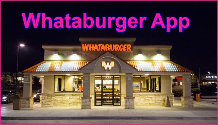 Whataburger App